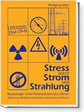 Cover: Stress durch Strom und Strahlung - Institut f&uuml;r Baubiologie + Nachhaltigkeit