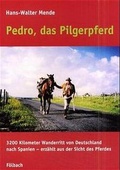 Cover: Pedro, das Pilgerpferd - F&ouml;lbach, Dietmar