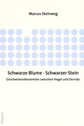 Cover: Schwarze Blume - Schwarzer Stein - F&ouml;lbach, Dietmar