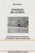 Cover: Atypische Weltst&auml;dte - BABYLON METROPOLIS STUDIES