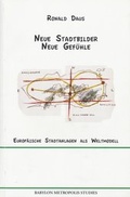 Cover: Neue Stadtbilder - Neue Gef&uuml;hle 1 - BABYLON METROPOLIS STUDIES