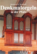 Cover: Denkmalorgeln in der Pfalz - Pilgerverlag