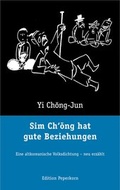 Cover: Sim Ch'ong hat gute Beziehungen - Peperkorn, G