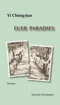 Enlarge image Cover: Euer Paradies - Peperkorn, G