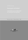 Cover: Personsein in Freiheit - Katholische Akad. Schwerte