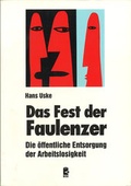 Cover: Das Fest der Faulenzer - Duisburger Inst. f. Sprach- u. Sozialforschung