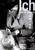 Cover: Ich und die anderen. Portraits von K&uuml;nstlern und anderen Menschen. Fotografien Dieter Schwerdtle - Stadt Arolsen. Museum