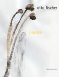 Cover: Otto Fischer - J'existe - Stadt Arolsen. Museum