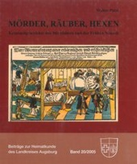 Enlarge image Cover: Mörder, Räuber, Hexen - Heimatverein für den Landkreis Augsburg