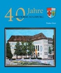 Cover: 40 Jahre Landkreis Augsburg - Heimatverein f&uuml;r den Landkreis Augsburg