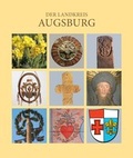 Cover: Der Landkreis Augsburg - Heimatverein f&uuml;r den Landkreis Augsburg