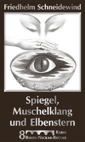 Cover: Spiegel, Muschelklang und Elbenstern - Villa Fledermaus