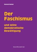Cover: Der Faschismus und seine demokratische Bew&auml;ltigung - Gegenstandpunkt