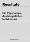 Cover: Die Psychologie des b&uuml;rgerlichen Individuums - Gegenstandpunkt