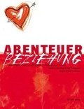 Cover: Abenteuer Beziehung - Wu Wei Welt e.K.
