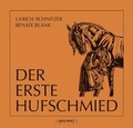 Cover: Der Erste Hufschmied - Wu Wei Welt e.K.