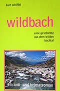 Cover: wildbach. eine geschichte aus dem wildbachtal. - Wildleser-Verlag