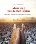 Cover: Mein Weg zum feinen Reiten - Wu Wei Welt e.K.