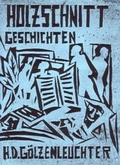 Cover: Holzschnittgeschichten - Edition Wort u. Bild