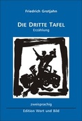 Cover: Die dritte Tafel / Trois Plaques Comm&eacute;moratives - Edition Wort u. Bild