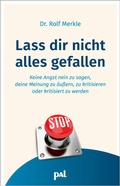 Cover: Lass Dir nicht alles gefallen - PAL - Verlagsgesellschaft mbH