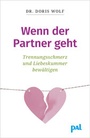 Cover: Wenn der Partner geht - PAL - Verlagsgesellschaft mbH