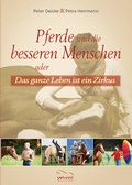 Cover: Pferde sind die besseren Menschen oder - Wu Wei Welt e.K.