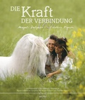 Cover: Die Kraft der Verbindung - Wu Wei Welt e.K.