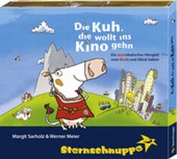 Abbildung von: Die Kuh, die wollt ins Kino gehn - Sternschnuppe Verlag