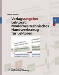 Cover: Verlagsratgeber Lektorat: Modernes technisches Handwerkszeug f&uuml;r Lektoren - Input-Vlg