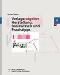 Cover: Verlagsratgeber Herstellung: Basiswissen und Praxistipps - Input-Vlg