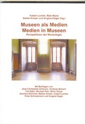 Cover: Das Museum als Medium - Medien im Museum - M&uuml;ller-Straten, Ch
