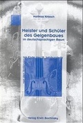 Cover: Meister und Sch&uuml;ler des Geigenbaues im deutschsprachigen Raum - PPVMEDIEN