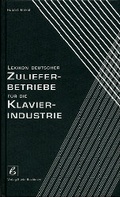 Cover: Lexikon deutscher Zulieferbetriebe f&uuml;r die Klavierindustrie - PPVMEDIEN