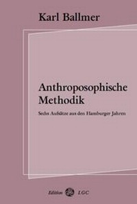 Enlarge image Cover: Anthroposophische Methodik - Edition LGC