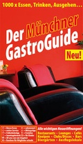 Cover: Der M&uuml;nchner GastroGuide. 1000 x Essen, Trinken, Ausgehen... Ausgabe 2008/2009 - Stadtbuch-Verlag