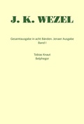 Cover: Gesamtausgabe in acht B&auml;nden. Jenaer Ausgabe / Tobias Knaut. Belphegor - Mattes Vlg