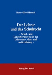 Abbildung von: Der Lehrer und das Schulrecht - Kovac, Dr. Verlag