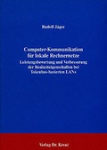 Cover: Computer-Kommunikation f&uuml;r lokale Rechnernetze - Kovac, Dr. Verlag