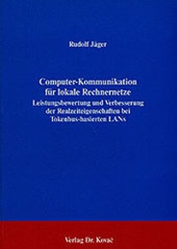 Enlarge image Cover: Computer-Kommunikation für lokale Rechnernetze - Kovac, Dr. Verlag