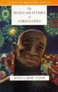 Cover: The Seven Solitudes of Lorsa Lopez - Heinemann