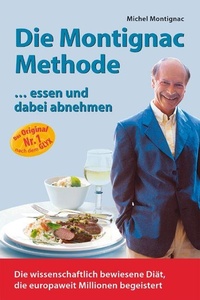 Enlarge image Cover: Die Montignac-Methode - Artulen Verlag