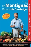Cover: Die Montignac-Methode f&uuml;r Einsteiger - Artulen Verlag