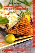 Cover: Kochen, Essen und dabei abnehmen - Band II - Artulen Verlag