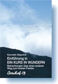 Cover: Einf&uuml;hrung in Ein Kurs in Wundern - Greuthof