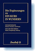 Cover: Die Erg&auml;nzungen zu Ein Kurs in Wundern - Greuthof