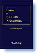 Cover: Glossar zu Ein Kurs in Wundern - Greuthof