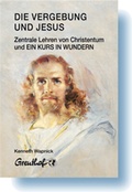 Cover: Die Vergebung und Jesus - Greuthof