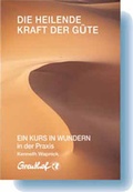 Cover: Die heilende Kraft der G&uuml;te - Greuthof