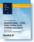 Cover: Wandlung - von der Form zur Formlosigkeit - Greuthof